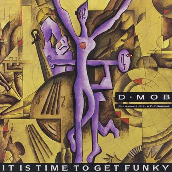 D-Mob - It Is Time to Get Funky