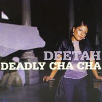 Deetah - Deadly Cha Cha