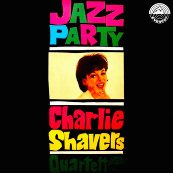 The Charlie Shavers Quartet - Jazz Party