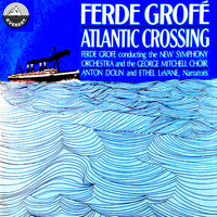 Ferde Grofé - Atlantic Crossing