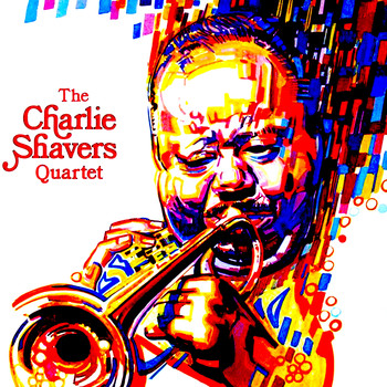 The Charlie Shavers Quartet - From the Jazz Vault