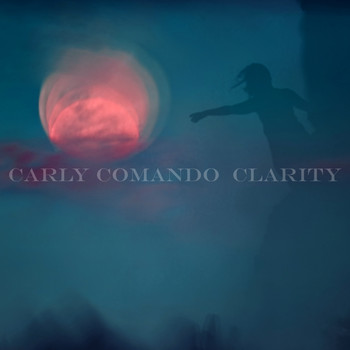 Carly Comando - Clarity