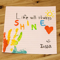 Iossa - Life Will Always Shine
