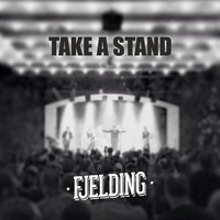 Fjelding - Take a Stand