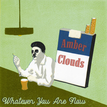 Amber Clouds - Whatever You Are Now