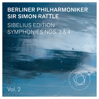 Berliner Philharmoniker and Sir Simon Rattle - Sibelius Edition, Vol. 2: Symphonies Nos. 3 & 4