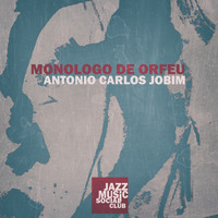 Antonio Carlos Jobim - Monologo de Orfeu