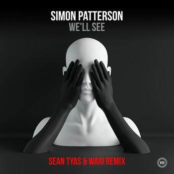 Simon Patterson - We’ll See (Sean Tyas & Waio Remix)