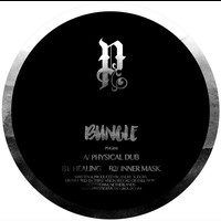 Bungle - Physical Dub / Healing / Inner Mask (Original)