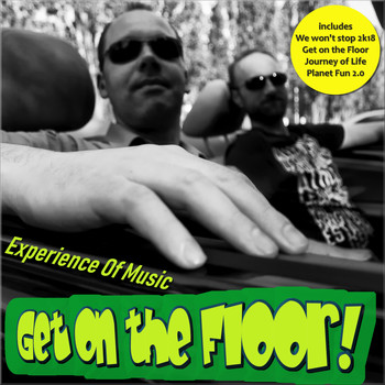 Experience Of Music - Get on the Floor!
