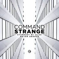 Command Strange - Stardust / Major Groove