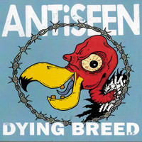 Antiseen - Dying Breed