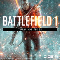 Johan Söderqvist & Patrik Andrén - Battlefield 1: Turning Tides (Original Soundtrack)