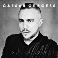 Caesar Gergess - Out Of Love