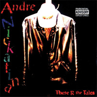 Andre Nickatina - These R The Tales (Explicit)