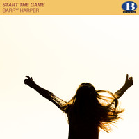 Barry Harper - Start the Game