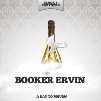 Booker Ervin - A Day To Mourn