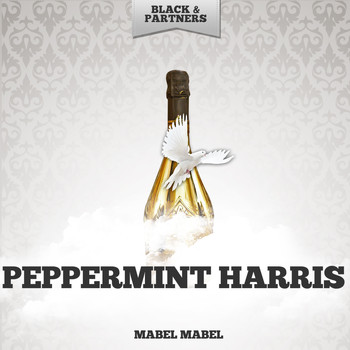 Peppermint Harris - Mabel Mabel