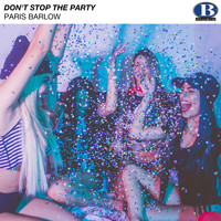Paris Barlow - Don't Stop the Party