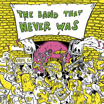 Various Artists - The Band That Never Was