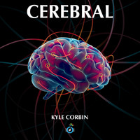 Kyle Corbin - Cerebral