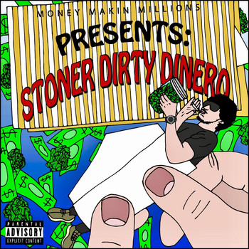 Stoner - Dirty Dinero (Explicit)