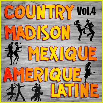 Multi-interprètes - Country, Madison: Mexique, Amérique Du Sud, Vol. 4