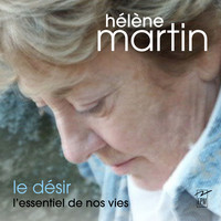 Hélène Martin - Le désir (Anthologie)