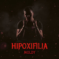 Moldy - Hipoxifilia