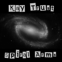 Kay Trust - Spiral Arms
