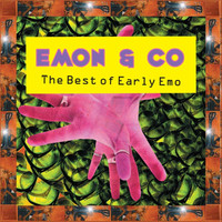 Emon & Co - The Best of Early Emo