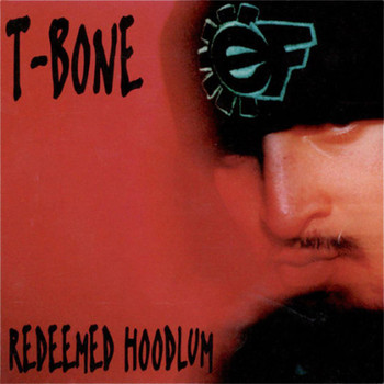 T-Bone - Redeemed Hoodlum