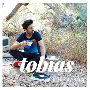 Tobias - Boundaries - EP