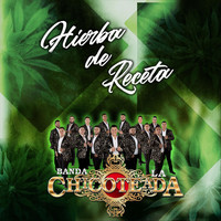 Banda la Chicoteada - Hierba de Receta (Explicit)
