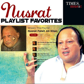 Nusrat Fateh Ali Khan - Nusrat - Playlist Favorites
