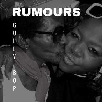 Gully Bop - Rumours