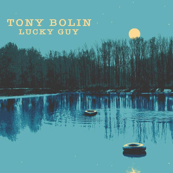 Tony Bolin - Lucky Guy