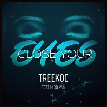 Treekoo - Close Your Eyes (feat. Nico Van)