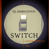 DJ Ambiguous - Switch