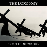 Brooke Newborn - The Doxology
