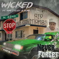 Wicked - Never Forget (Explicit)
