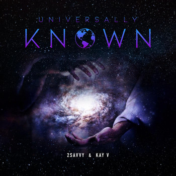 2savvy & Kay V - Universally Known