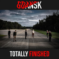 gdansk - Totally Finished