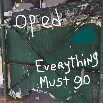 Op Ed - Everything Must Go