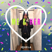 Iquela - Me and Her
