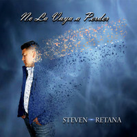 Steven Retana - No La Vaya a Perder