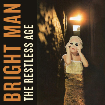 The Restless Age - Bright Man