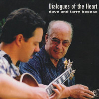 Dave & Larry Koonse - Dialogues of the Heart
