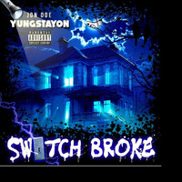 Jon Doe - Yungstayon Switch Broke (Explicit)