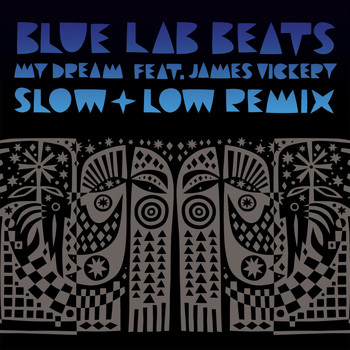 Blue Lab Beats - My Dream (Slow & Low Remix)